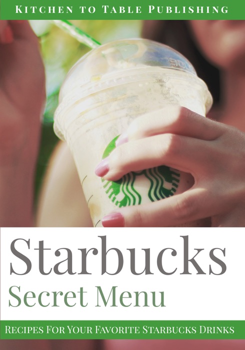 Starbucks Secret Menu