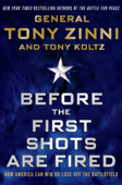 Before the First Shots Are Fired - Tony Zinni & Tony Koltz