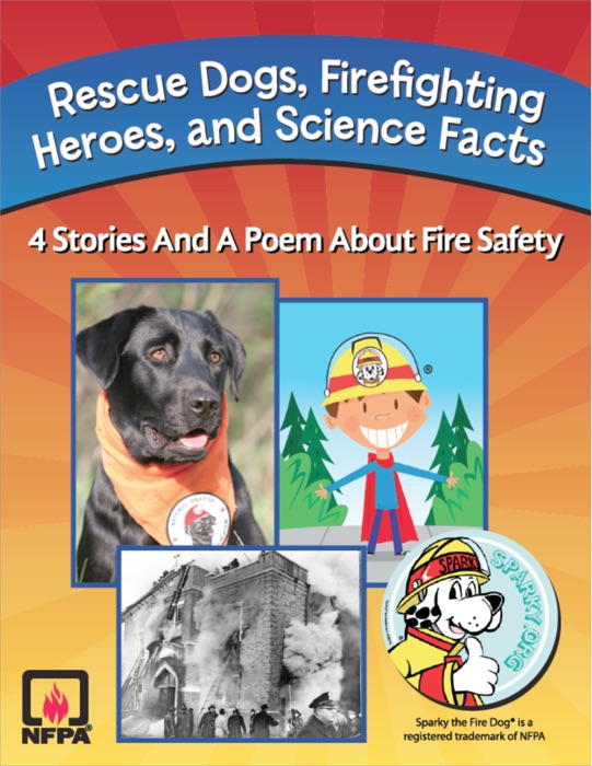 Rescue Dogs, Firefighting Heroes and Science Facts