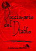 Diccionario del Diablo - Ambrose Bierce