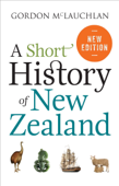 A Short History of New Zealand - Gordon McLauchlan