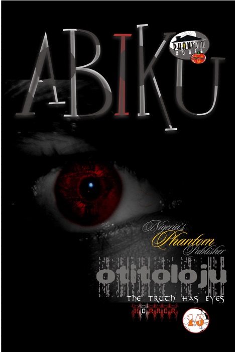 Abiku: Otitoloju (The Truth Has Eyes)