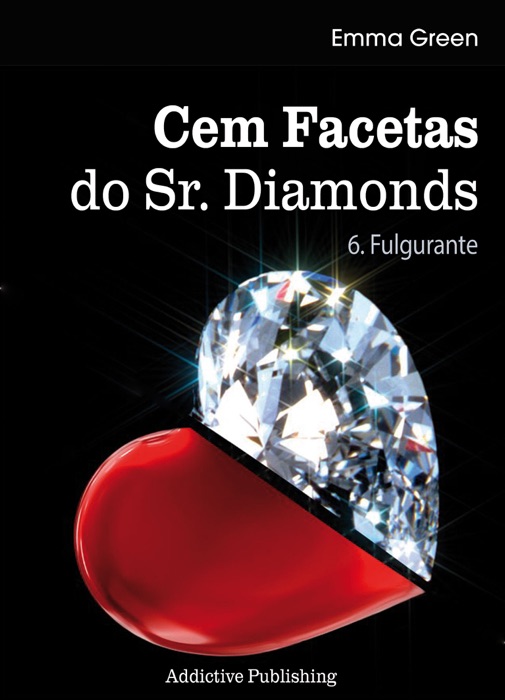 Cem facetas do Sr. Diamonds - Vol. 6: Fulgurante