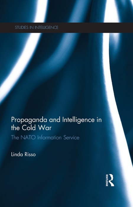 Propaganda and Intelligence in the Cold War