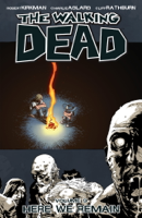 Robert Kirkman & Charlie Adlard - The Walking Dead, Vol. 9: Here We Remain artwork