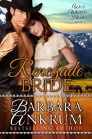 Barbara Ankrum - Renegade Bride (Wild Western Hearts Series, Book 2) artwork