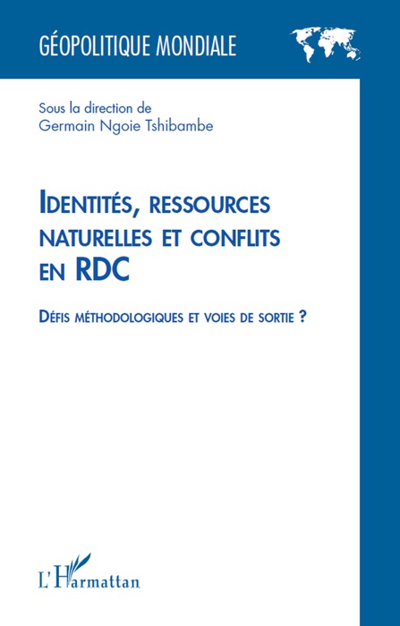 Identités, ressources naturelles et conflits en RDC