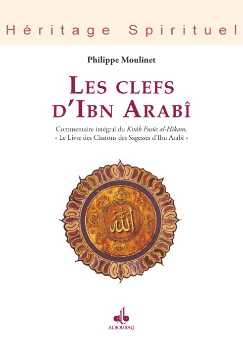 Les Clefs d’Ibn Arabî