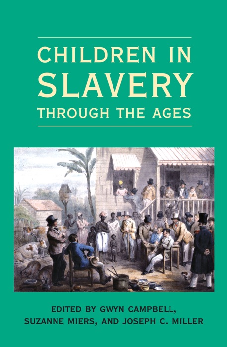 Children in Slavery through the Ages