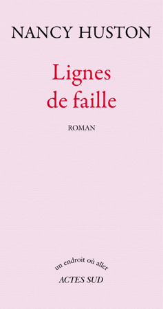 Lignes de faille - Nancy Huston
