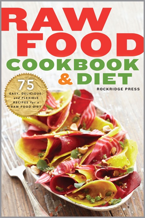 Raw Food Cookbook and Diet