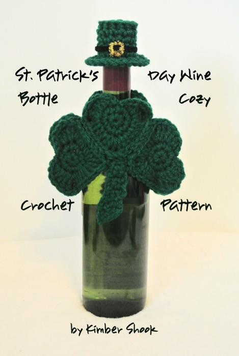 St. Patrick's Day Wine Bottle Cozy Crochet Pattern