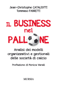 Il business nel pallone - Jean-Christophe Cataliotti & Tommaso Fabretti