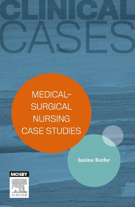 Clinical Cases: Medical-surgical nursing case studies - Inkling