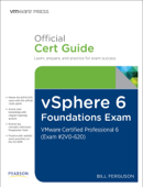 vSphere 6 Foundations Exam Official Cert Guide (Exam #2V0-620) - Bill Ferguson
