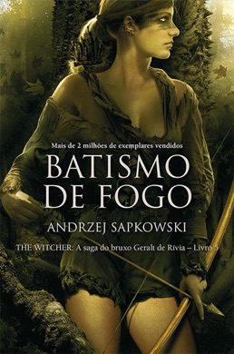 Capa do livro Batismo de Fogo - A Saga do Bruxo Geralt de Rívia de Andrzej Sapkowski