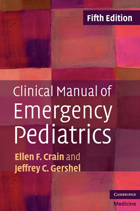 Clinical Manual of Emergency Pediatrics: Fifth Edition