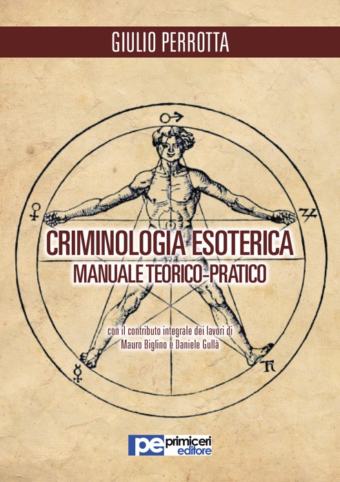 Criminologia Esoterica. Manuale di studio teorico-pratico