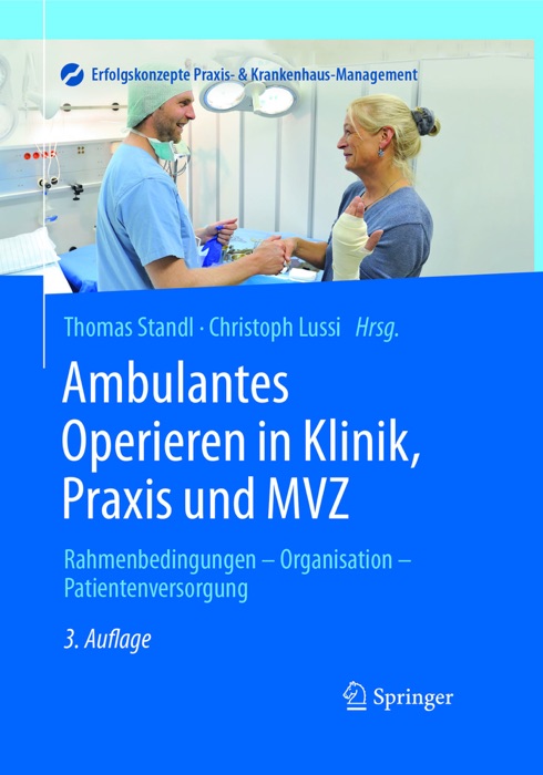 Ambulantes Operieren in Klinik, Praxis und MVZ