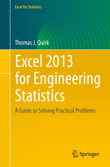 Excel 2013 for Engineering Statistics