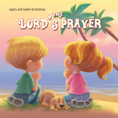 The Lord's Prayer - Agnes de Bezenac & Salem de Bezenac