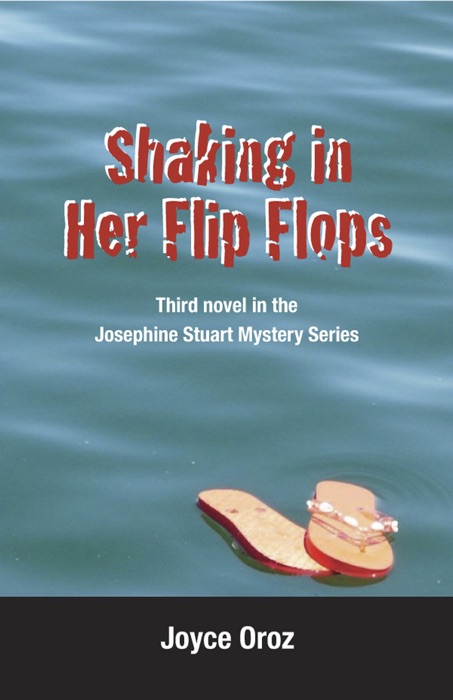 Shaking In Her Flip Flops a Josephine Stuart Mystery