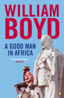 William Boyd - A Good Man in Africa artwork
