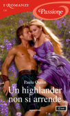 Un highlander non si arrende (I Romanzi Passione) - Paula Quinn