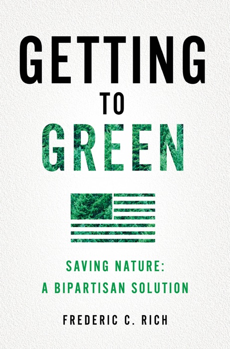 Getting to Green: Saving Nature: A Bipartisan Solution