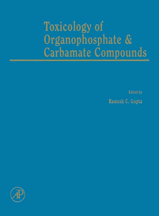 Toxicology of Organophosphate and Carbamate Compounds