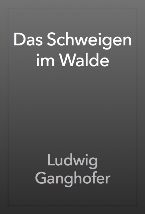 Das Schweigen im Walde