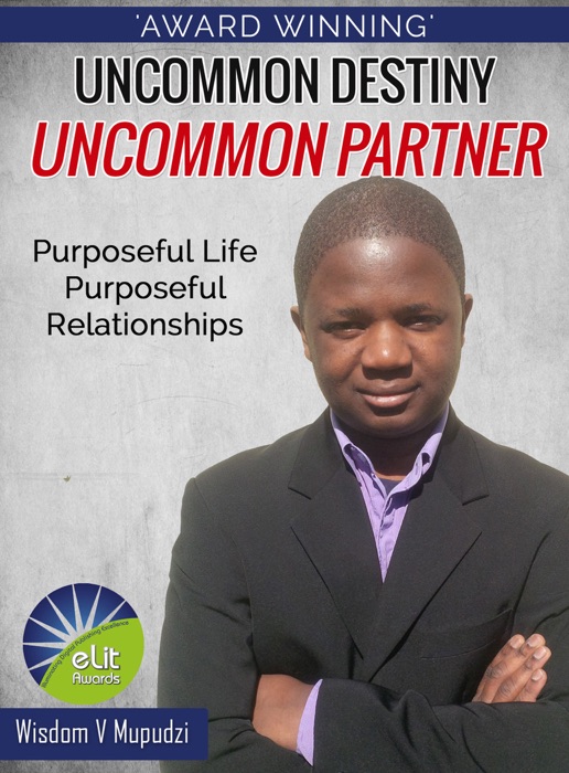 Uncommon Destiny Uncommon Partner ( Purposeful Life Purposeful Relationships) 2016 edition