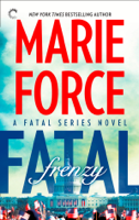 Marie Force - Fatal Frenzy artwork