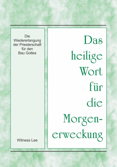 Das heilige Wort für die Morgenerweckung - Die Wiedererlangung der Priesterschaft für den Bau Gottes