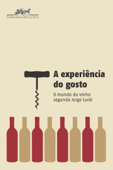 A experiência do gosto - Jorge Lucki