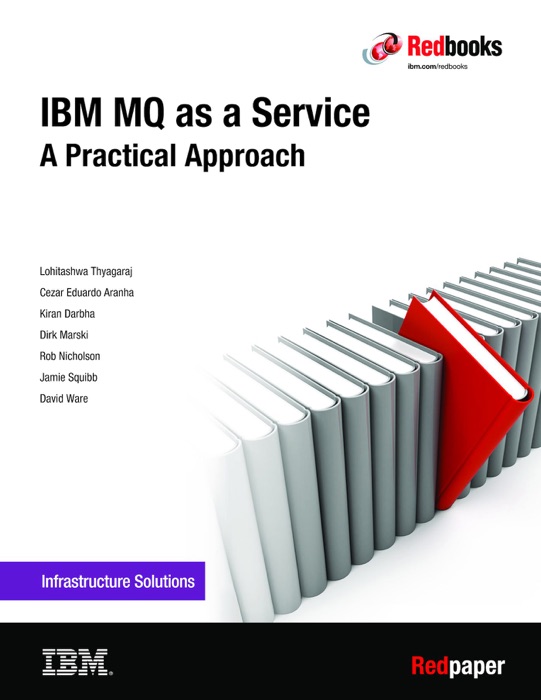 IBM MQ as a Service: A Practical Approach