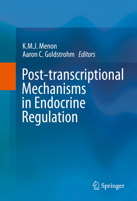 Post-transcriptional Mechanisms in Endocrine Regulation