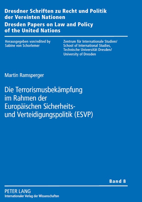 Die Terrorismusbekämpfung im Rahmen der Europäischen Sicherheits- und Verteidigungspolitik (ESVP)