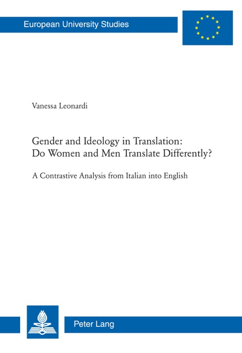 Gender and Ideology In Translation: Do Women and Men Translate Differently?