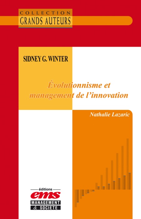 Sidney G. Winter - Evolutionnisme et management de l'innovation