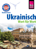 Ukrainisch - Wort für Wort: Kauderwelsch-Sprachführer von Reise Know-How - Natalja Börner & Ulrike Grube