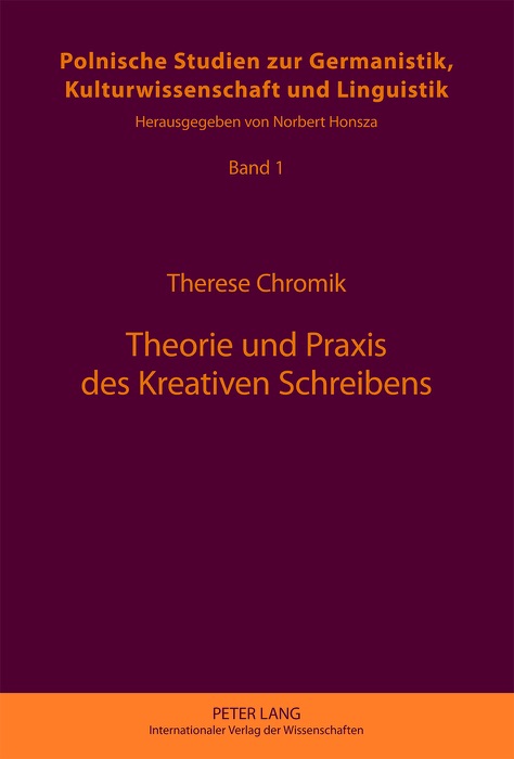 Theorie und Praxis des Kreativen Schreibens