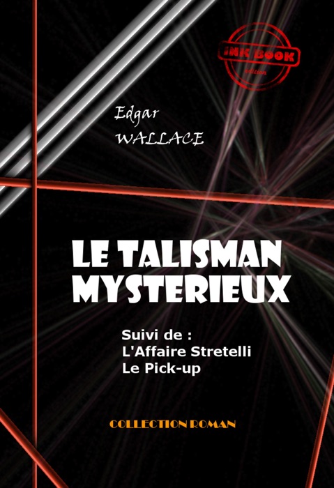 Le Talisman mystérieux - L'Affaire Stretelli - Le Pick-up