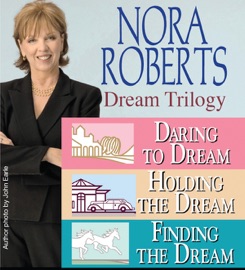 Nora Roberts' Dream Trilogy