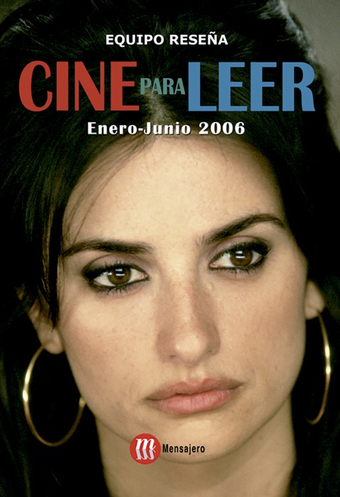 Cine para leer 2006. Enero-Junio