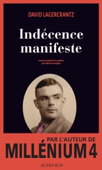 Indécence manifeste - David Lagercrantz