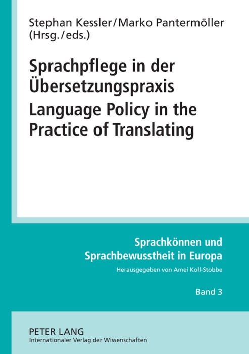 Sprachpflege in der Übersetzungspraxis Language Policy in the Practice of Translating