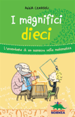 I magnifici dieci - Anna Cerasoli