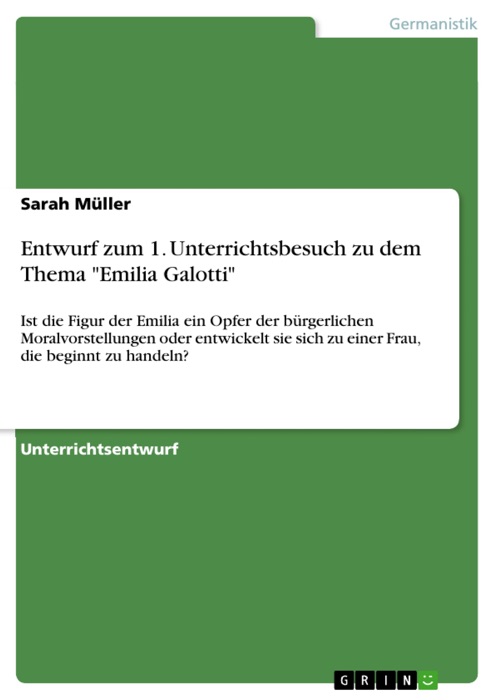 Entwurf zum 1. Unterrichtsbesuch zu dem Thema 'Emilia Galotti'