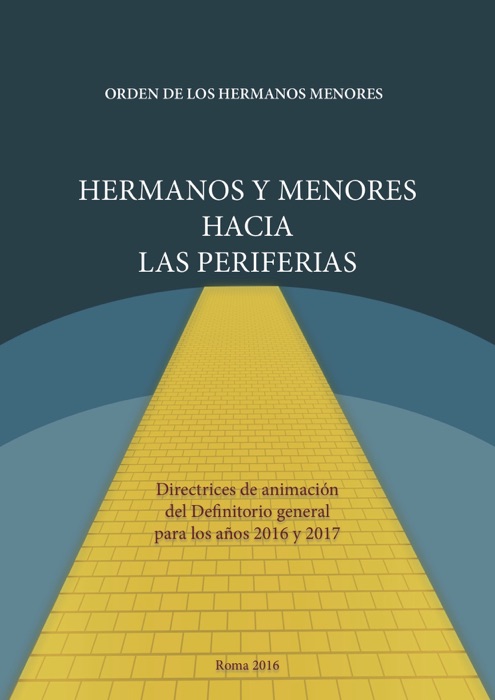 Hermanos y Menores hacia las Periferias